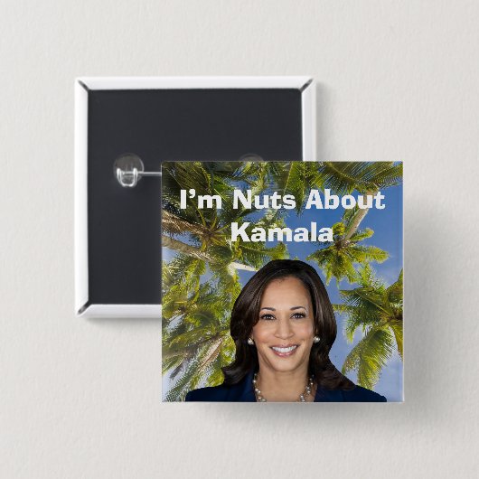 Ich bin Nüsse über Kamala Button (Vorne & Hinten)