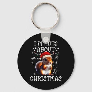 Ich bin Nüsse über Weihnachten - Funny Xmas Eichhö Schlüsselanhänger