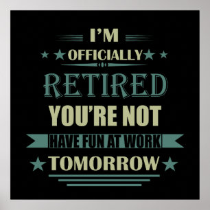 Ich bin offiziell pensioniert Funny Retirement Ges Poster