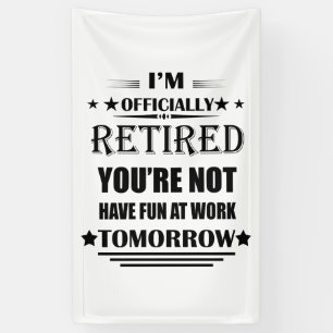Ich bin offiziell pensionierte lustige Geschenke f Banner