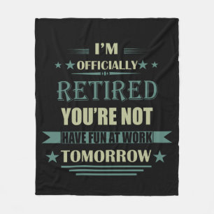 Ich bin offiziell pensionierte lustige Geschenke f Fleecedecke