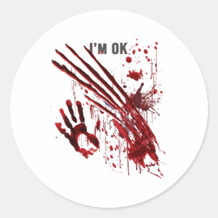 Ich bin Ok Bloody Hand Blood Spritzer Handprint Cl Runder Aufkleber