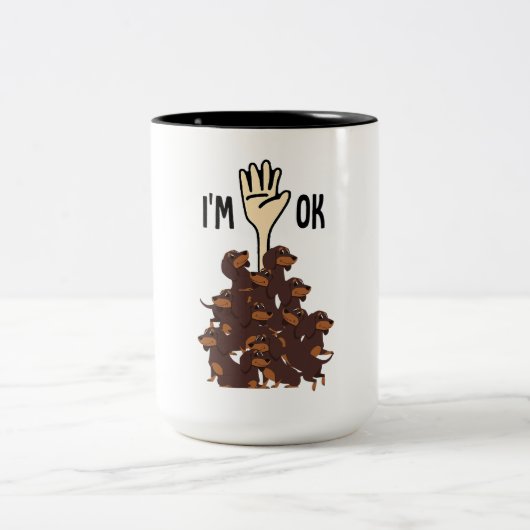 Ich bin Ok Funny Dackel Dog Pet Besitzer Zweifarbige Tasse (Mittel)