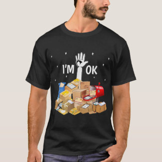 Ich bin Ok Funny Postal Worker T-Shirt
