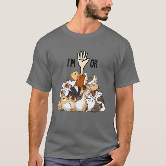 Ich bin Ok Hand Funny Guinea Pig Mama Guinea Schwe T-Shirt (Vorderseite)