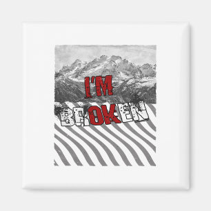 Ich bin Ok kaputt - Ich bin kaputt 1 Magnet