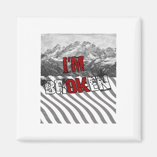 Ich bin Ok kaputt - Ich bin kaputt 1 Magnet (Vorne)