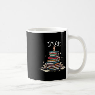Ich bin Ok Lustig Buch Lesen Nerd Bibliothekar Tee Kaffeetasse