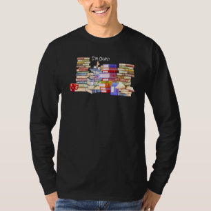 Ich bin Ok Reader Bookworm mit Stacks Bookaholic R T-Shirt