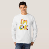 Ich bin ok T-Shirt (Vorne ganz)