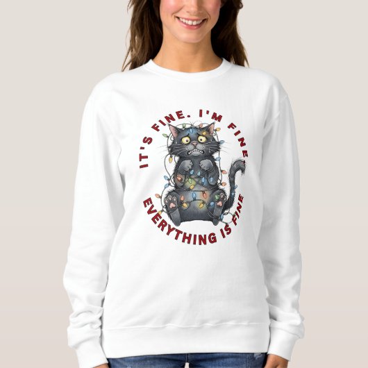 Ich bin okay, alles ist okay, lustiger Weihnachtsk Sweatshirt (Vorderseite)