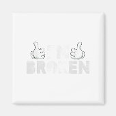 Ich bin okay, ich bin gebrochen Suizidverhütung Ps Magnet (Vorne)
