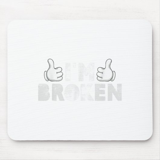 Ich bin okay, ich bin gebrochen Suizidverhütung Ps Mousepad (Vorne)