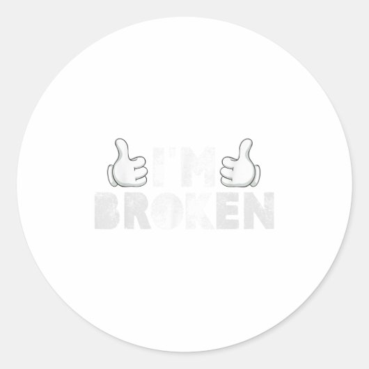 Ich bin okay, ich bin gebrochen Suizidverhütung Ps Runder Aufkleber (Vorderseite)