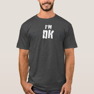 Ich bin okay, ich bin gebrochener Trauer Keepake M T-Shirt