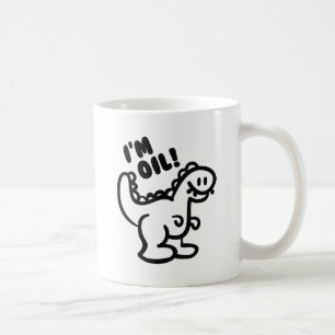 Ich bin Öl! Kaffeetasse