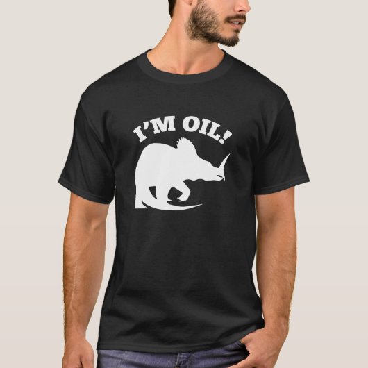 Ich bin Öl! T-Shirt (Vorderseite)