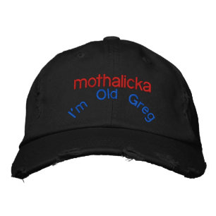 Ich bin Old Greg, Mothalicka Bestickte Baseballkappe