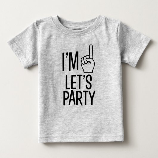 Ich bin One Let's Party lustiges Baby-Boy-Shirt Baby T-shirt (Vorderseite)