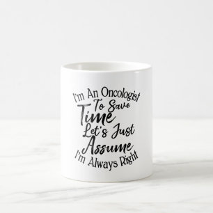 Ich bin Onkologe, um Zeit Retten. Nehmen wir mal a Kaffeetasse