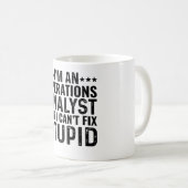 Ich bin Operationsanalytiker, aber ich kann keinen Kaffeetasse (VorderseiteRechts)