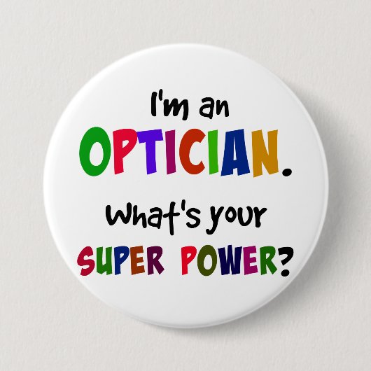 Ich bin Optiker. Was ist dein Super-Power? Button (Vorderseite)