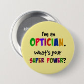 Ich bin Optiker. Was ist dein Super-Power? Button (Vorne & Hinten)