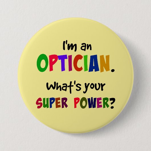 Ich bin Optiker. Was ist dein Super-Power? Button (Vorderseite)