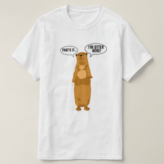 Ich bin Otter hier T-Shirt (Design vorne)