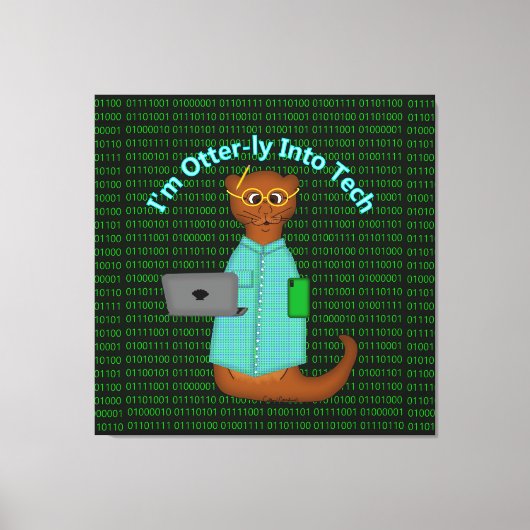 Ich bin Otter-ly in Tech Leinwanddruck (Vorderseite)
