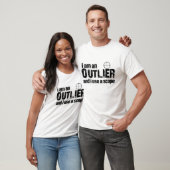Ich bin OUTLIER...Angst T-Shirt (Unisex)