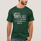 Ich bin OUTLIER...Angst T-Shirt (Vorderseite)
