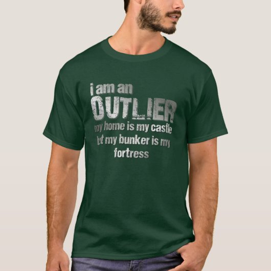Ich bin OUTLIER...Angst T-Shirt (Vorderseite)