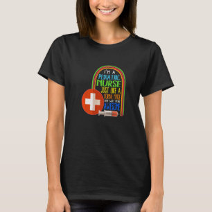 Ich bin Pädiatrische Kinderkrankenpflegerin T-Shirt