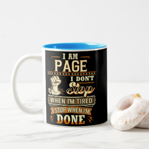Ich bin Page. Ich höre nicht auf, wenn ich müde bi Zweifarbige Tasse