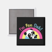 Ich bin Pan Duh Funny Niedlich Pansexual Panda Magnet (Vorderseite/Rückseite)