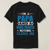 Ich bin PAPA und Bridge Engineer. T-Shirt (Design vorne)
