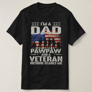 Ich bin Papa und ein Veteran nichts macht mir Angs T-Shirt