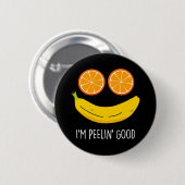 Ich bin Peelin Good Funny Fruit Pun Dark BG Button (Vorne & Hinten)