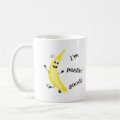 Ich bin Peelin' Gut! - Funny Fruit Pun Kaffeetasse (Links)