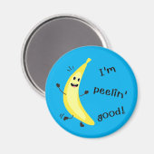 Ich bin Peelin' Gut! - Funny Fruit Pun Magnet (Vorderseite/Rückseite)