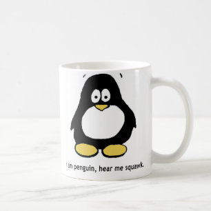 "Ich bin Penguin, höre mich, zu kreischen" Kaffeetasse