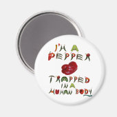 Ich bin Pepper II Magnet (Vorderseite/Rückseite)
