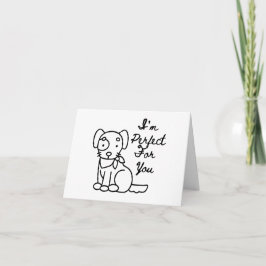 Ich bin perfekt für dich für Hundefreunde PERSONAL Karte