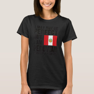Ich bin peruanische Flagge Peru Erbe Peruanische W T-Shirt