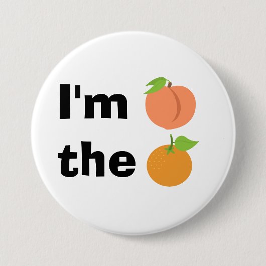 Ich bin Pfirsich die Orange Button (Vorderseite)