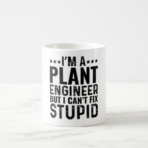 Ich bin Pflanze-Ingenieur, aber ich kann nicht Dum Kaffeetasse