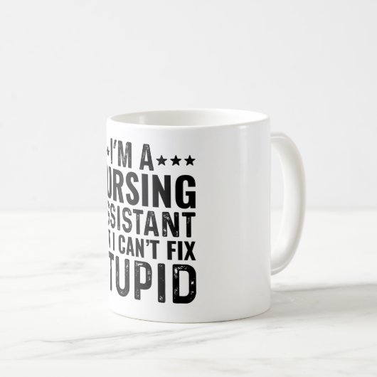 Ich bin Pflegeassistent, aber ich kann keine Dummh Kaffeetasse (VorderseiteRechts)