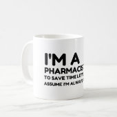 ICH BIN PHAMACIST KAFFEETASSE (Vorderseite Links)