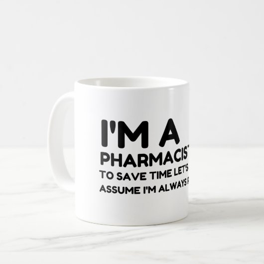 ICH BIN PHAMACIST KAFFEETASSE (Vorderseite Links)